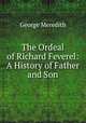 The Ordeal of Richard Feverel: A History of Father and Son, George Meredith 