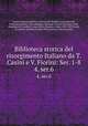 Biblioteca storica del risorgimento Italiano da T. Casini e V. Fiorini: Ser. 1-8. 4, ser.6, Tommaso Casini 