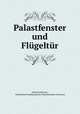 Palastfenster und Flugeltur, Alfred Lichtwark , Gesellschaft Hamburgischer Kunstfreunde (Germany) 