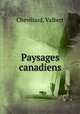 Paysages canadiens, Chevillard, Valbert 