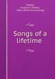 Songs of a lifetime, Adams, Evelyn E. Parkes, 1865- [from old catalog] 