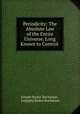 Periodicity: The Absolute Law of the Entire Universe, Long Known to Control ., Joseph Rodes Buchanan , Jos[eph] Rodes Buchanan 