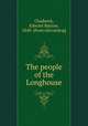The people of the Longhouse, Chadwick, Edward Marion, 1840- [from old catalog] 
