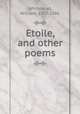 Etoile, and other poems, Whitehead, William, 1807-1886 