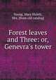 Forest leaves and Three: or, Genevra