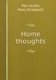 Home thoughts., Van Aulen, Mary Elizabeth 