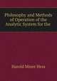 Philosophy and Methods of Operation of the Analytic System for the ., Harold Miner Hess 