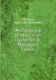 Os climas e as producc?o?es das terras de Malange a? Lunda, Marques, Agostinho Sisenando 