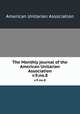 The Monthly journal of the American Unitarian Association. v.9:no.8, American Unitarian Association 