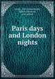 Paris days and London nights, Snyder, Alice Ziska,Snyder, Milton Valentine, joint author 