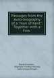 Passages from the Auto-biography of a "man of Kent": Together with a Few ., Robert Cowtan , Reginald Fitz-Roy Stanley, John Collyer Knight 