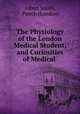The Physiology of the London Medical Student, and Curiosities of Medical ., Albert Smith, Punch (London) 