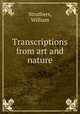Transcriptions from art and nature, Struthers, William 