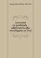 A treatise on psalmody : addressed to the worshippers of God, Sommerville, William, 1800-1878 