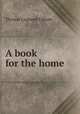 A book for the home, Upham Thomas Cogswell 