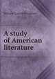A study of American literature, William Cranston Lawton 