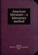 American literature-- a laboratory method, Mason, Harriet L. (Harriet Lawrence), 1862- 