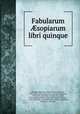 Fabularum ?sopiarum libri quinque, Schwabe Phaedrus 