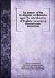 An answer to War in disguise, or, Remarks upon the new doctrine of England concerning neutral trade microform, Morris, Gouverneur, 1752-1816,Stephen, James, 1758-1832. War in disguise, or, The frauds of the neutral flags 
