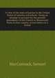 A view of the state of parties in the United States of America microform : being an attempt to account for the present ascendancy of the French or Democratic Party in that country, in two letters to a friend, MacCormack, Samuel 