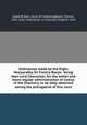 Ordinances made by the Right Honourable Sir Francis Bacon . being then Lord Chancellor, for the better and more regular administration of iustice in the Chancery, to be daily observed saving the prerogative of this covrt, Great Britain. Court of Chancery,Bacon, Francis, 1561-1626. Ordinances in chancery. English. 1642 