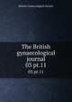 The British gynaecological journal. 03 pt.11, British Gynaecological Society 