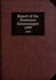 Report of the Dominion Entomologist. 1899, Canada. Dept. of Agriculture. Entomology Research Institute,Canada. Dept. of Agriculture. Research Branch 