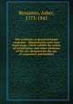 The architect, or practical house carpenter : Illustrated by sixty-four engravings, which exhibit the orders of architecture, and other elements of the art, designed for the use of carpenters and builders, Benjamin, Asher, 1773-1845 