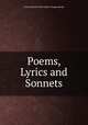 Poems, Lyrics and Sonnets, L[ouisa] S[arah ] (Bevington ) Guggenberger 