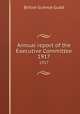 Annual report of the Executive Committee. 1917, British Science Guild 