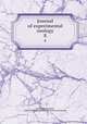 Journal of experimental zoology. 8, Brooks, William Keith, 1848-1908,Wistar Institute of Anatomy and Biology 