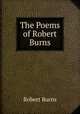The Poems of Robert Burns, Robert Burns 