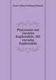 Phytotomie mit vierzehn Kupfertafeln: Mit vierzehn Kupfertafeln, Franz Julius Ferdinand Meyen 