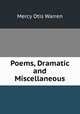 Poems, Dramatic and Miscellaneous, Mercy Otis Warren 