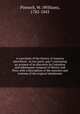 A catechism of the history of America microform : in two parts; part I containing an account of its discovery by Columbus and subsequent conquest of Mexico and Peru; with a description of the manners and customs of the original inhabitants, Pinnock, W. (William), 1782-1843 