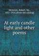 At early candle light and other poems, McIntyre, Robert, bp., 1851-1914. [from old catalog] 