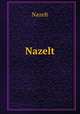 Nazelt, Nazelt 