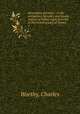 Devonshire parishes : or the antiquities, heraldry and family history of twenty-eight parishes in the archdeaconry of Totnes. 1, Worthy, Charles 
