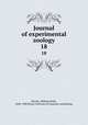 Journal of experimental zoology. 18, Brooks, William Keith, 1848-1908,Wistar Institute of Anatomy and Biology 