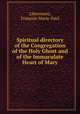 Spiritual directory of the Congregation of the Holy Ghost and of the Immaculate Heart of Mary, Francois-Marie-Paul Libermann 