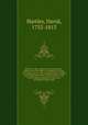 Letters on the American war microform : addressed to the right worshipful the mayor and corporation, to the worshipful the wardens and corporation of the Trinity-House, and to the worthy burgesses of the town of Kingston upon Hull, Hartley, David, 1732-1813 