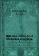 Historia crtica de la literatura uruguaya. 3, Roxlo, Carlos, d. 1926 