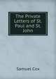 The Private Letters of St. Paul and St. John, Samuel Cox 