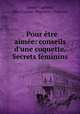 . Pour etre aimee: conseils d