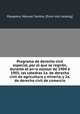 Programa de derecho civil especial, por el que se regira?n, durante el an?o escolar de 1904 a? 1905, las ca?tedras 1a. de derecho civil de agricultura y mineri?a, y 2a. de derecho civil de comercio, Pasapera, Manuel Santos. [from old catalog] 