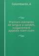 Premiers e?le?ments de langue a-sandeh, vulgairement appele?e niam-niam, A. Colombaroli 