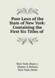 Poor Laws of the State of New York: Containing the First Six Titles of ., New York (State ), Homer A Nelson, New York (State 