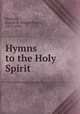 Hymns to the Holy Spirit, Stratton, Joseph B. (Joseph Buck), 1815-1903 