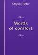 Words of comfort., Stryker, Peter 
