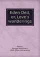 Eden Dell, or, Love